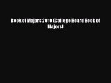 Read Book of Majors 2010 (College Board Book of Majors) Ebook