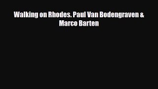 Download ‪Walking on Rhodes. Paul Van Bodengraven & Marco Barten‬ PDF Online