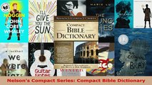 PDF  Nelsons Compact Series Compact Bible Dictionary Download Online