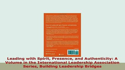 PDF  Leading with Spirit Presence and Authenticity A Volume in the International Leadership PDF Online