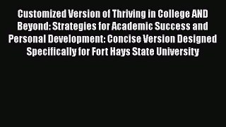Read Customized Version of Thriving in College AND Beyond: Strategies for Academic Success