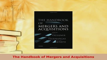 PDF  The Handbook of Mergers and Acquisitions PDF Online