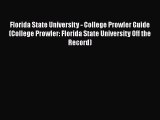 Read Florida State University - College Prowler Guide (College Prowler: Florida State University
