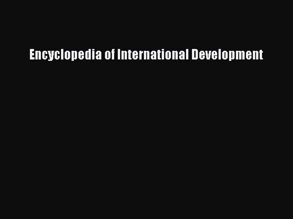 Read Encyclopedia of International Development Ebook Free