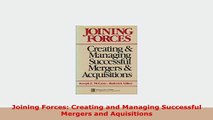Download  Joining Forces Creating and Managing Successful Mergers and Aquisitions Read Online