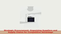 Download  Strategic Procurement Organizing Suppliers and Supply Chains for Competitive Advantage Ebook