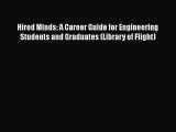 [PDF] Hired Minds: A Career Guide for Engineering Students and Graduates (Library of Flight)