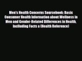 Read ‪Men's Health Concerns Sourcebook: Basic Consumer Health Information about Wellness in