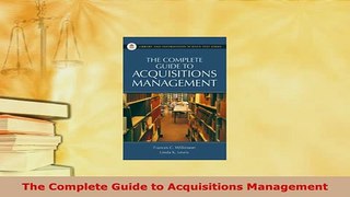 PDF  The Complete Guide to Acquisitions Management PDF Full Ebook