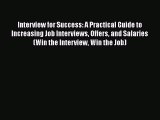 [PDF] Interview for Success: A Practical Guide to Increasing Job Interviews Offers and Salaries