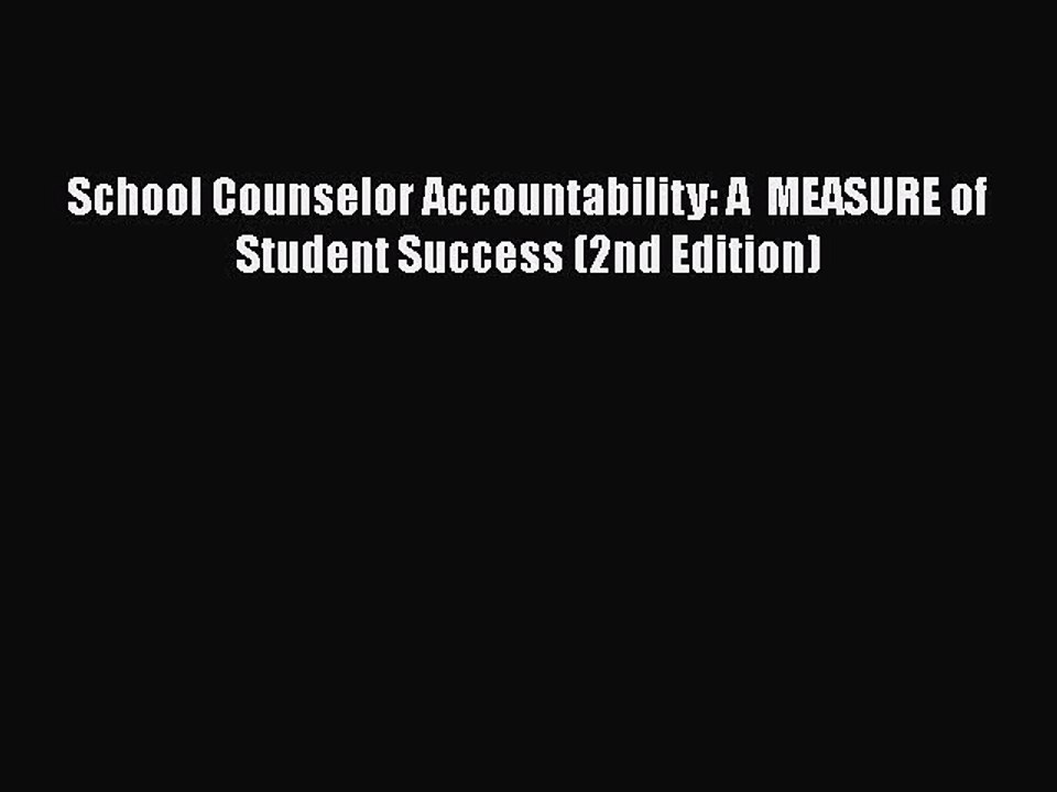 [PDF] School Counselor Accountability: A  MEASURE of Student Success (2nd Edition) [Download]