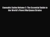 Read Cannabis Sativa Volume 2: The Essential Guide to the World's Finest Marijuana Strains