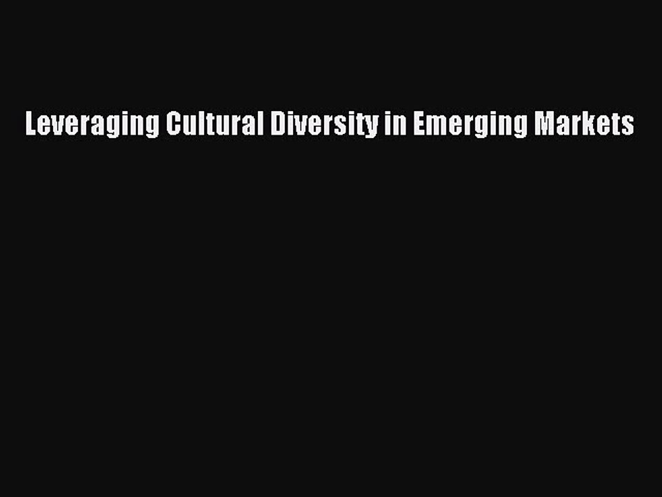 Download Leveraging Cultural Diversity in Emerging Markets PDF Free