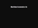 Read Maritime Economics 3e Ebook Free