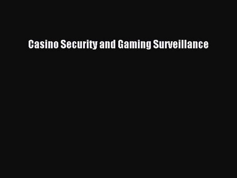Read Casino Security and Gaming Surveillance PDF Online