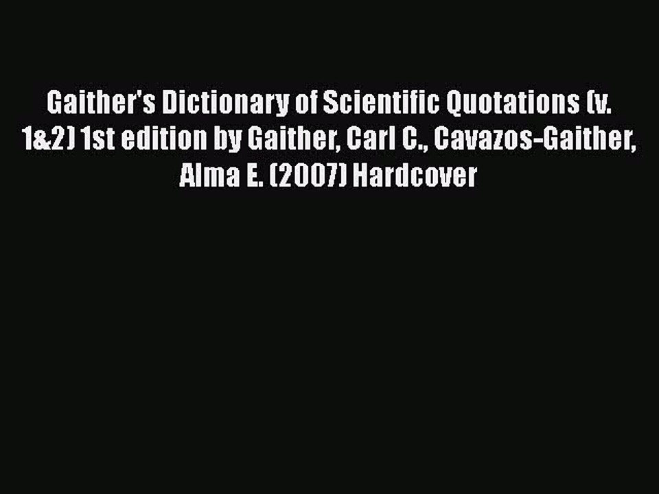 Download Gaither's Dictionary of Scientific Quotations (v. 1&2) 1st edition by Gaither Carl