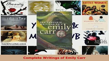 PDF  Complete Writings of Emily Carr Download Full Ebook