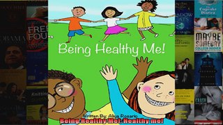 Read  Being Healthy Me Healthy me  Full EBook