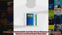 Read  Posture Get It Straight  Look Ten Years Younger Ten Pounds Thinner and Feel Better Than  Full EBook