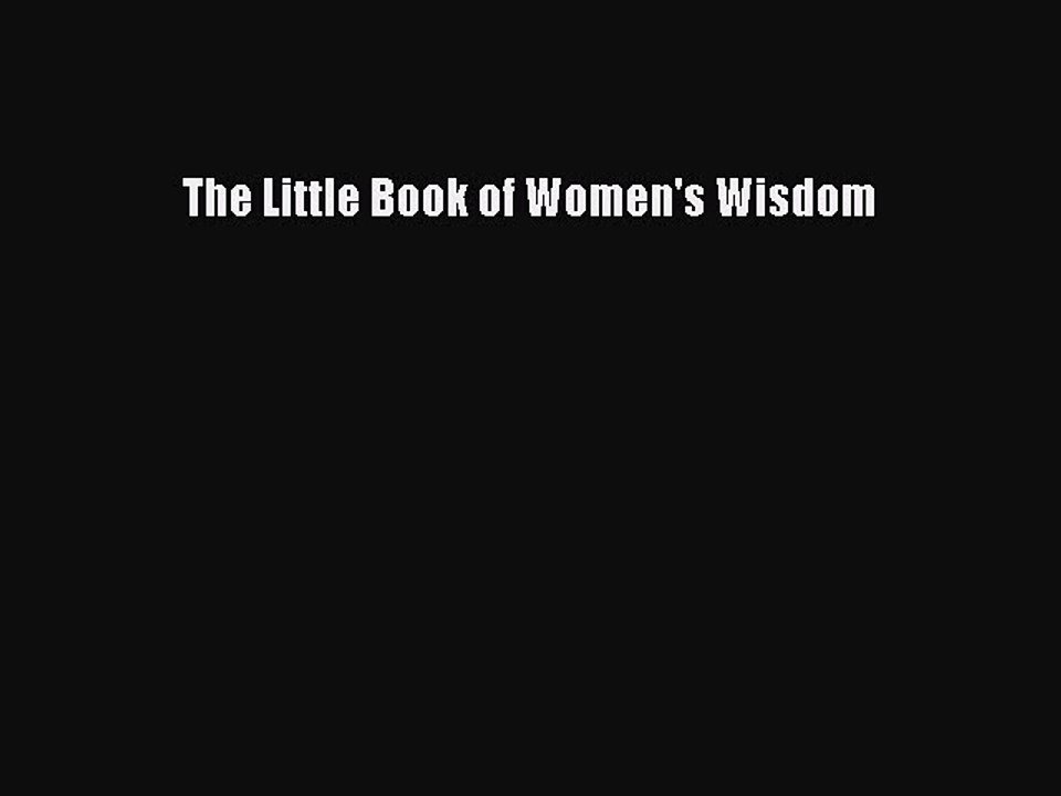 Download The Little Book of Women's Wisdom Free Books