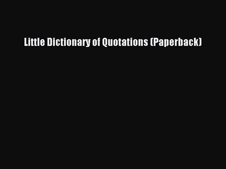 PDF Little Dictionary of Quotations (Paperback)  EBook