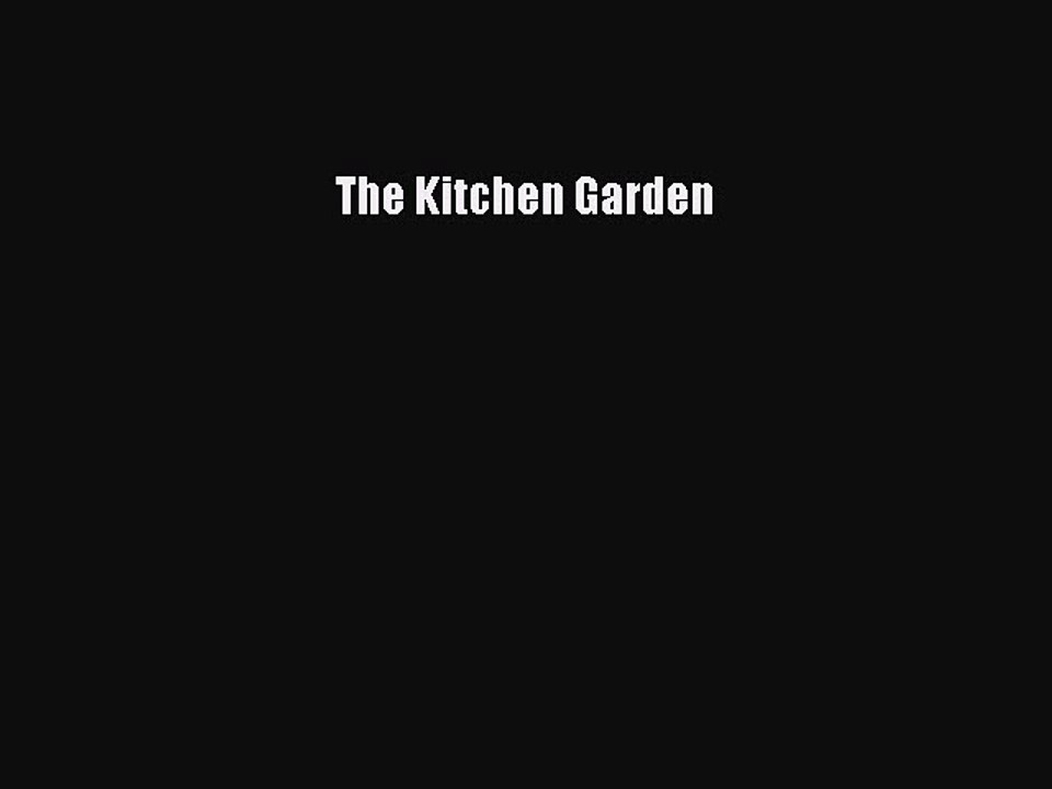 Read The Kitchen Garden PDF Free