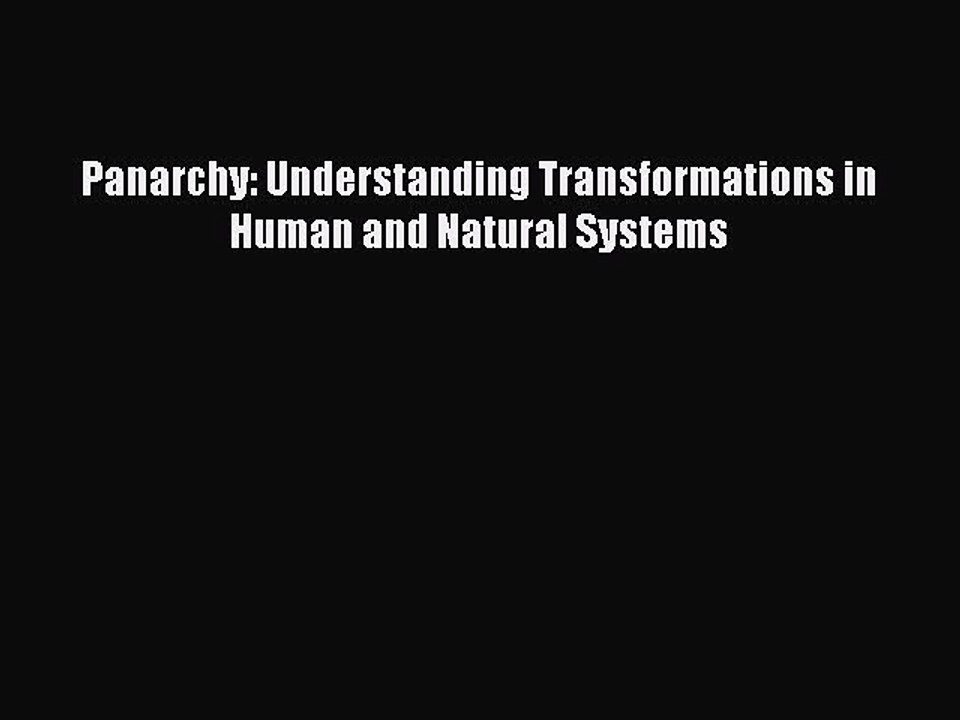 Read Panarchy: Understanding Transformations in Human and Natural Systems Ebook Free