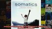Read  Somatics Reawakening The Minds Control Of Movement Flexibility And Health  Full EBook