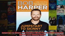 Read  Jumpstart to Skinny The Simple 3Week Plan for Supercharged Weight Loss Skinny Rules  Full EBook