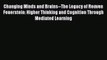 [PDF] Changing Minds and Brains--The Legacy of Reuven Feuerstein: Higher Thinking and Cognition