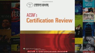 Read  ACSMs Certification Review  Full EBook