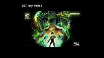 Ben 10 alien force Jet ray voice//voz
