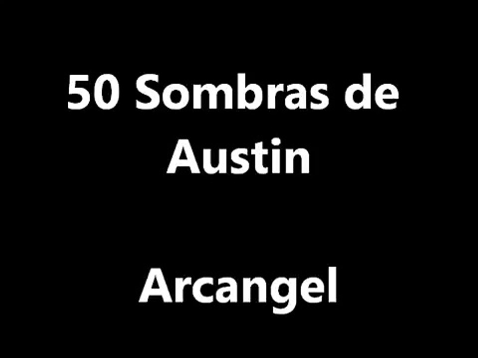 50 Sombras De Austin - Arcangel [Letra Original 2015]