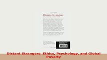 Download  Distant Strangers Ethics Psychology and Global Poverty Read Full Ebook