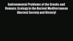 Read Environmental Problems of the Greeks and Romans: Ecology in the Ancient Mediterranean