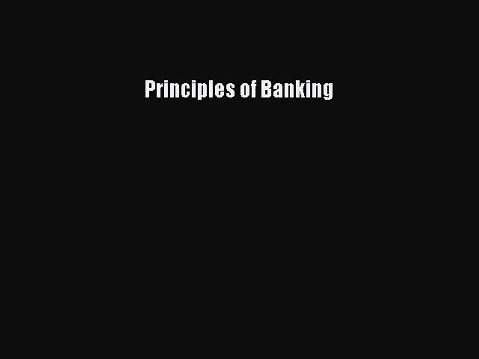 Read Principles of Banking Ebook Free