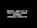 Infidèle - Reda City 16 feat Lacrim & Kader Japonais (Music Lyrics)