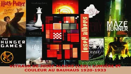 PDF  VITRAUX DE JOSEF ALBERS LES  LUMIÈRE ET COULEUR AU BAUHAUS 19201933 Download Online