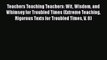 [PDF] Teachers Teaching Teachers: Wit Wisdom and Whimsey for Troubled Times (Extreme Teaching
