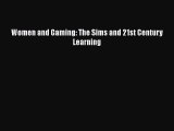 [PDF] Women and Gaming: The Sims and 21st Century Learning [Download] Full Ebook