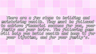 Build and Maintain Financial Wealth