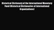 Read Historical Dictionary of the International Monetary Fund (Historical Dictionaries of International