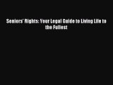 Read Seniors' Rights: Your Legal Guide to Living Life to the Fullest Ebook Free