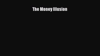 Read The Money Illusion PDF Online