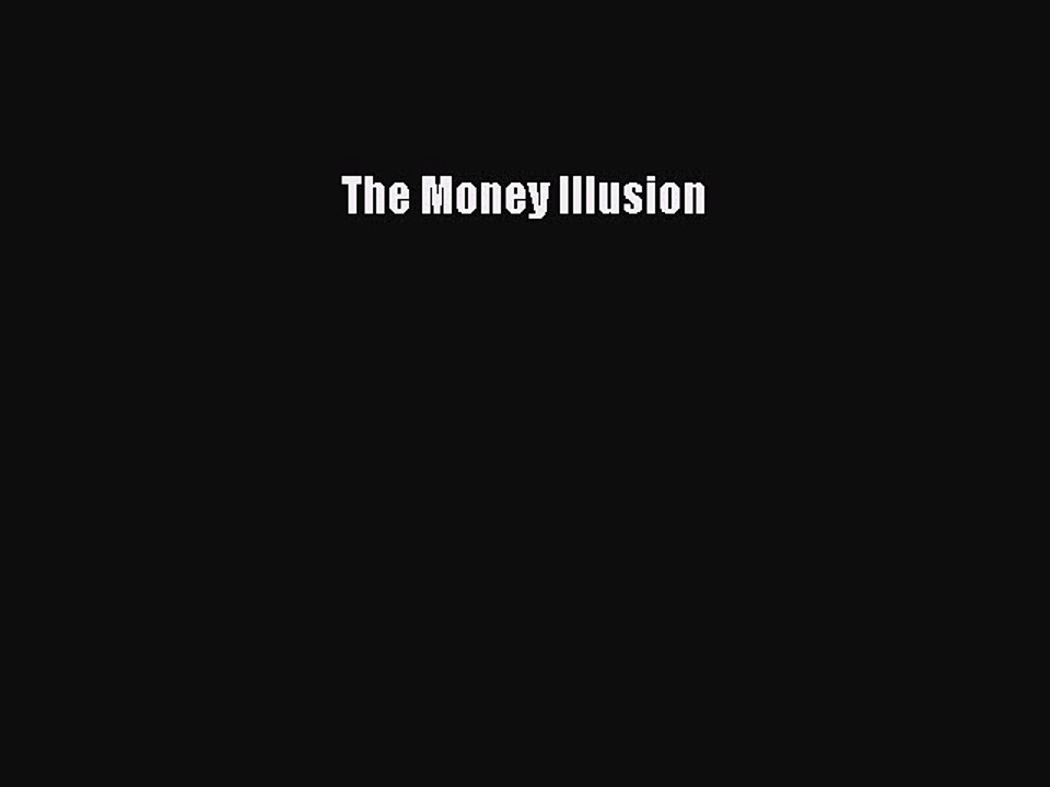 Read The Money Illusion PDF Online