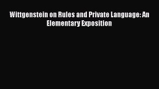 PDF Wittgenstein on Rules and Private Language: An Elementary Exposition  EBook