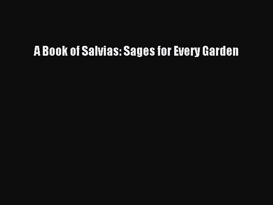 Download A Book of Salvias: Sages for Every Garden PDF Free
