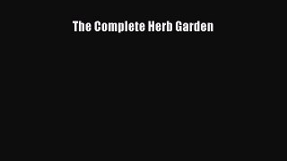 Read The Complete Herb Garden Ebook Free