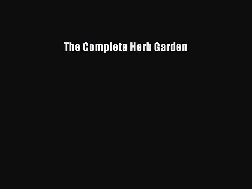 Read The Complete Herb Garden Ebook Free