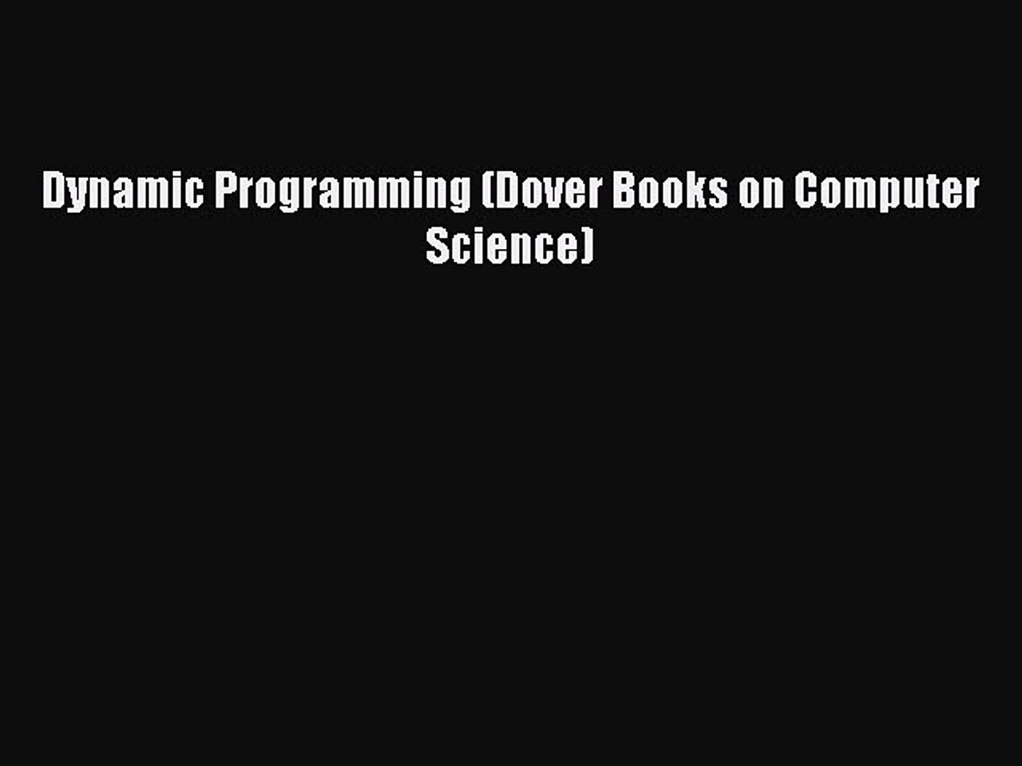 Download Dynamic Programming (Dover Books on Computer Science) PDF Free